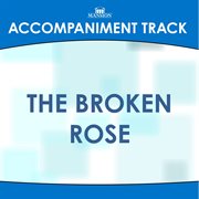 The Broken Rose (Accompaniment Track) cover image cdn