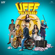 Ufff Yeh Siyapaa [Original Motion Picture Soundtrack] cover image cdn