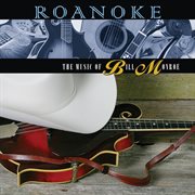 Roanoke: The Music Of Bill Monroe cover image cdn