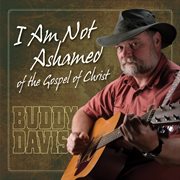 I Am Not Ashamed Of The Gospel Of Christ cover image cdn