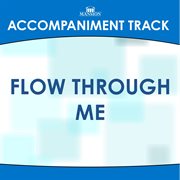 Flow Through Me (Accompaniment Track) cover image cdn
