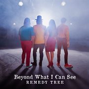 Beyond What I Can See cover image cdn