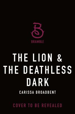 The Lion & the Deathless Dark : The Bloodborn Duet, Book One cover image cdn