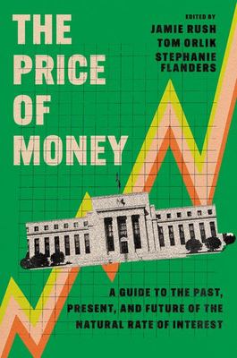 The price of money : a guide to the past, present, and future of the natural rate of interest  cover image cdn