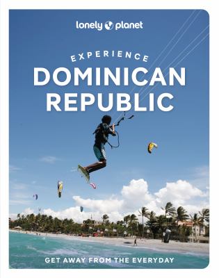 Lonely Planet. Experience Dominican Republic cover image cdn