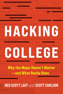 Hacking college : why the major doesn't matter--and what really does  cover image cdn