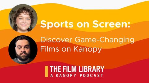 Sports on Screen: Discover Game-Changing Films on Kanopy cover image cdn