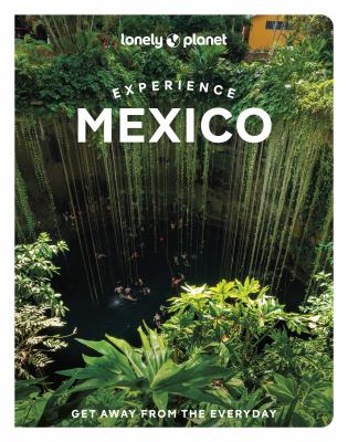 Lonely Planet. Experience Mexico cover image cdn
