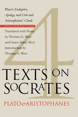 Four texts on Socrates : Plato's Euthyphro, Apology, and Crito, and Aristophanes' Clouds  cover image cdn