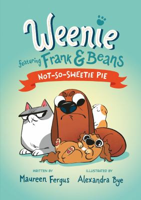 Weenie featuring Frank & Beans. 3, Not-so-Sweetie Pie  cover image cdn