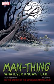 Man-Thing: Whatever Knows Fear. Volume 1 cover image cdn