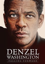 Denzel Washington: Falling Forward cover image cdn
