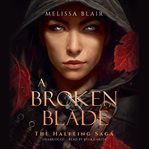 A Broken Blade : The Halfling Saga cover image cdn