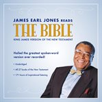 James Earl Jones Reads the Bible : The King James Version of the New Testament cover image cdn