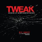 Tweak : Growing Up on Methamphetamines cover image cdn