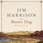 Brown Dog : Novellas cover image cdn