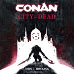 Conan: City of the Dead cover image cdn