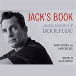 Jack's Book : An Oral Biography of Jack Kerouac cover image cdn