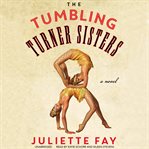 The Tumbling Turner Sisters cover image cdn