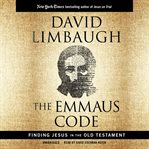 The Emmaus Code : Finding Jesus in the Old Testament cover image cdn