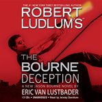 Robert Ludlum's the Bourne Deception cover image cdn