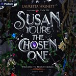 Susan, You're the Chosen One cover image cdn