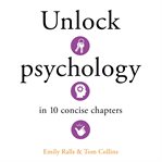 Unlock Psychology in 10 Concise Chapters cover image cdn