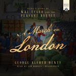A March on London : Wat Tyler and the Peasant Rebellion cover image cdn
