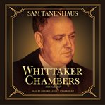 Whittaker Chambers : A Biography cover image cdn