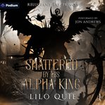Shattered by His Alpha King cover image cdn