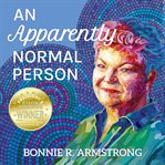 An Apparently Normal Person : From Medical Mystery To Dissociative Superpower cover image cdn