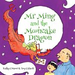 Mr Ming and the Mooncake Dragon cover image cdn