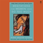 Meditations for Women Who Do Too Much - Revised Edition cover image cdn