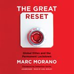 The Great Reset : Global Elites and the Permanent Lockdown cover image cdn