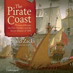 The Pirate Coast : Thomas Jefferson, the First Marines, and the Secret Mission of 1805 cover image cdn