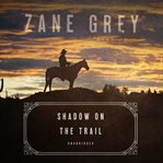Shadow on the Trail : A Western Story cover image cdn