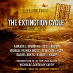 Missions from the Extinction Cycle, Volume 2 cover image cdn