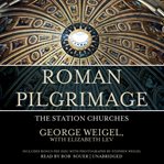 Roman Pilgrimage : The Station Churches cover image cdn