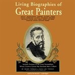 Living Biographies of Great Painters cover image cdn