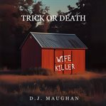 Trick or Death : A Halloween Story cover image cdn