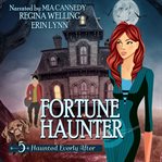 Fortune Haunter : A Cozy Mystery With A Ghostly Twist cover image cdn