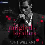 Tangled Loyalties cover image cdn