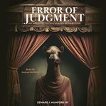 Error of Judgment : An Architect's Calculated Retribution cover image cdn