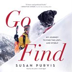 Go Find : My Journey to Find the Lost-and Myself cover image cdn