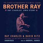 Brother Ray : Ray Charles' Own Story cover image cdn