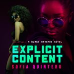 Explicit Content : A Black Artemis Novel cover image cdn