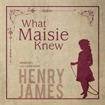 What Maisie Knew cover image cdn