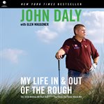 My Life in and Out of the Rough : The Truth Behind All That Bull**** You Think You Know About Me cover image cdn