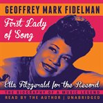 First Lady of Song : Ella Fitzgerald for the Record cover image cdn