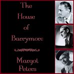 The House of Barrymore cover image cdn